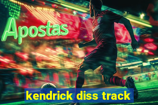 kendrick diss track